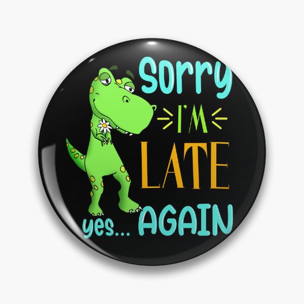 Item preview, Sorry I'm late yes...  again cute Dino appology art designed and sold by Infdesigner.