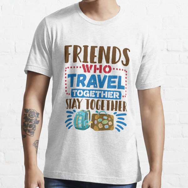 friends trip shirts