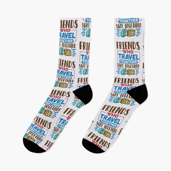Item preview, Friends Who Travel Together Stay Together designed and sold by jaygo.