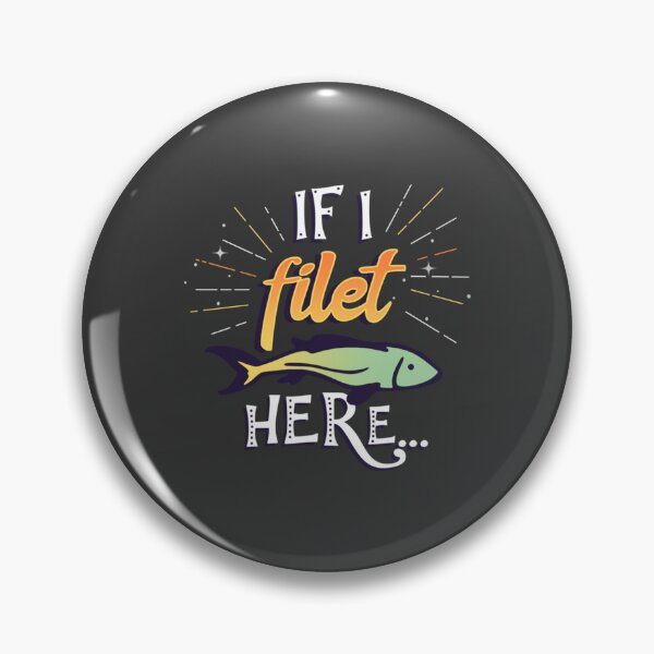 Item preview, If I filet here   designed and sold by grossandcolor.