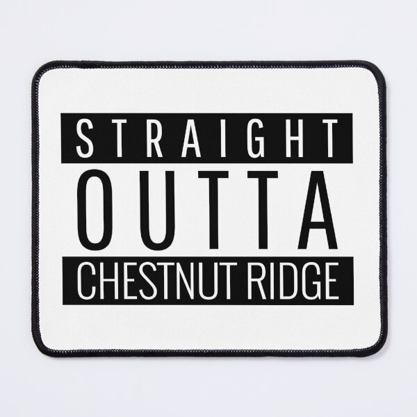 Item preview, Straight Outta Chestnut Ridge New York Chestnut Ridge NY designed and sold by Teelogic.