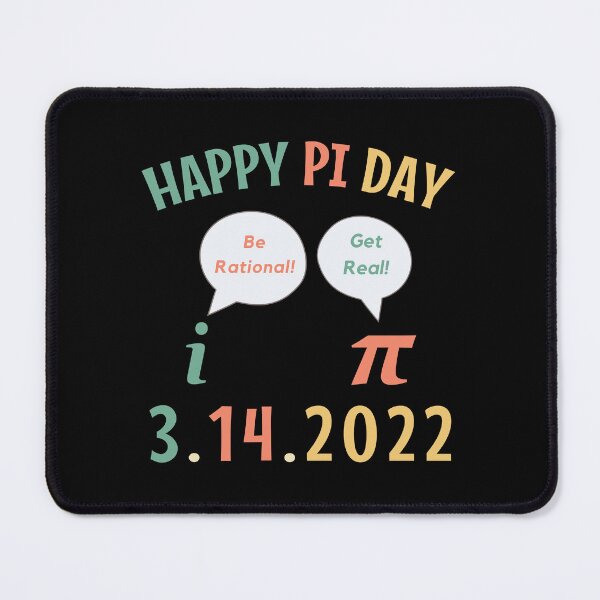 Item preview, Be Rational! - Be Rational Get Real Imaginary Math Pi - happy pi day  designed and sold by MOONINSPIRATION.