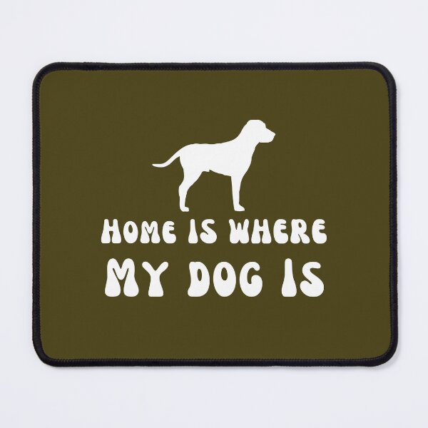 Item preview, El hogar es donde está mi perro designed and sold by EliCel-Design.