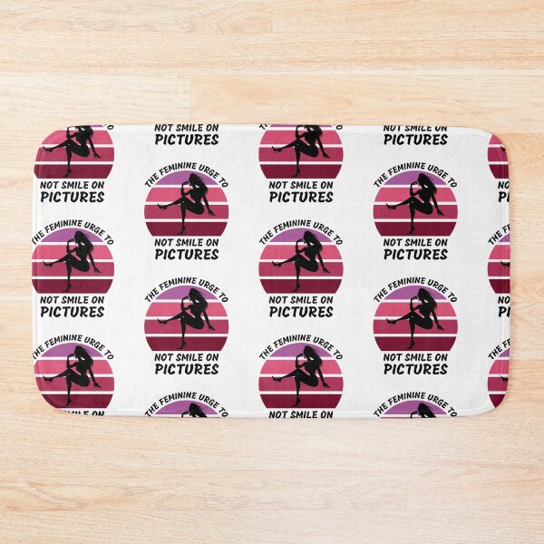 Item preview, The Feminine Urge To Not Smile On Pictures designed and sold by LuckyKermit.