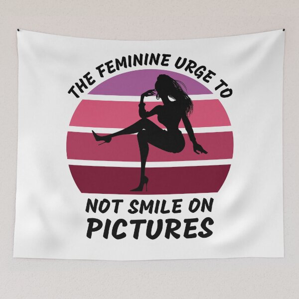 Item preview, The Feminine Urge To Not Smile On Pictures designed and sold by LuckyKermit.