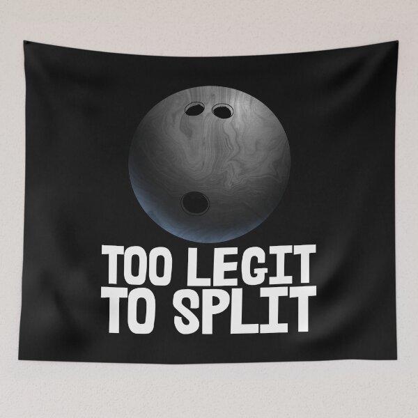 Item preview, Too Legit To Split Bowlers designed and sold by Bendthetrend.