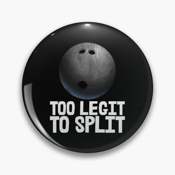 Item preview, Too Legit To Split Bowlers designed and sold by Bendthetrend.