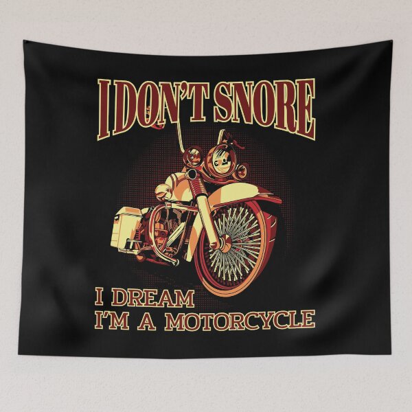Item preview, I don't snore I dream I'm a motorcycle, funny motorcycle, Biker designed and sold by Lekrock.
