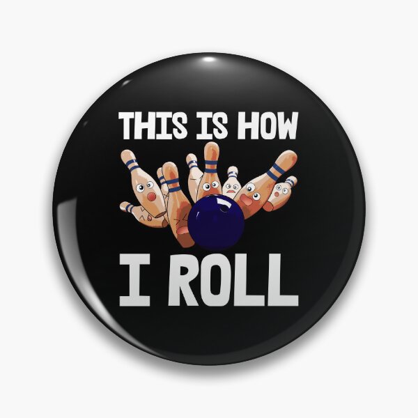 Item preview, This Is How I Roll Bowlers designed and sold by Bendthetrend.