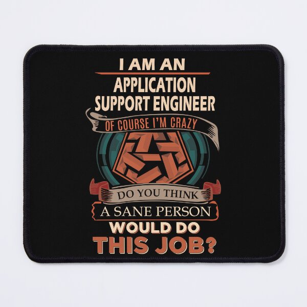 Item preview, Application Support Engineer T Shirt - Sane Person Job Gift Item Tee designed and sold by vonnie38uo.