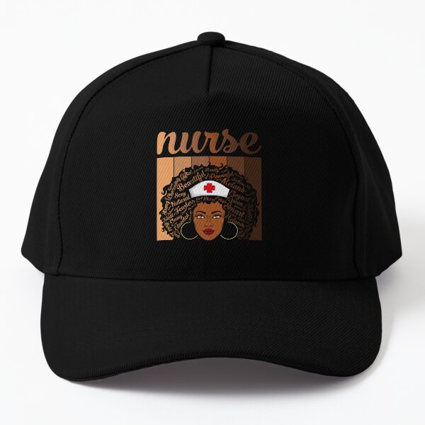 Black Nurse Black History African American Pride Melanin BHM Baseball Cap