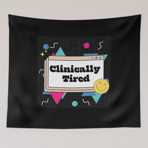 Item preview, Clinically Tired Sleep Disorder designed and sold by Cedarrue.