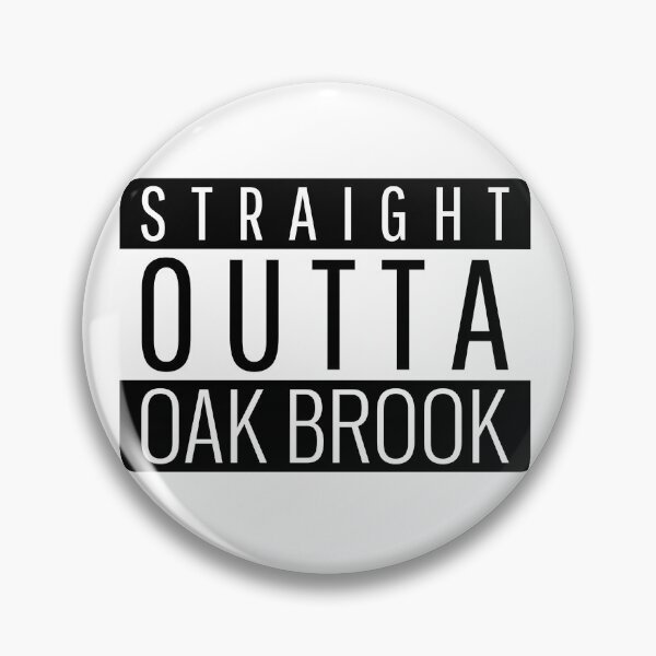 Item preview, Straight Outta Oak Brook Illinois Oak Brook IL designed and sold by Teelogic.