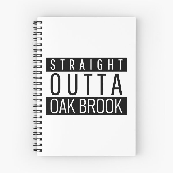 Item preview, Straight Outta Oak Brook Illinois Oak Brook IL designed and sold by Teelogic.