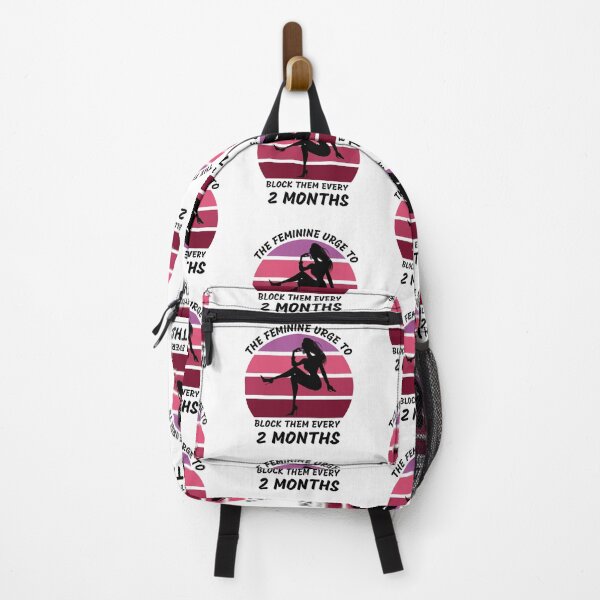 Item preview, The Feminine Urge To Block Them Every 2 Months designed and sold by LuckyKermit.