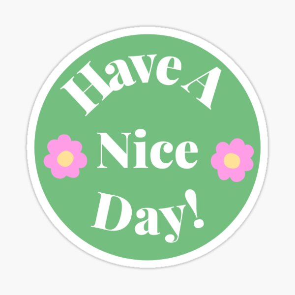 Have a Nice Day Pastel Green & Pink Sticker