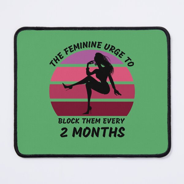 Item preview, The Feminine Urge To Block Them Every 2 Months Pink Retro Sunset In Green designed and sold by LuckyKermit.