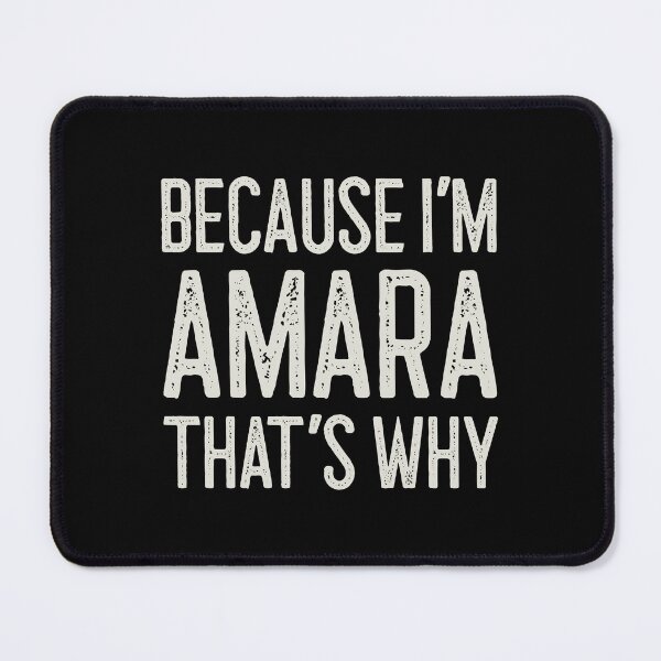 Item preview, Because I’m Amara That’s Why Funny Personalized Name designed and sold by MariosNydras.