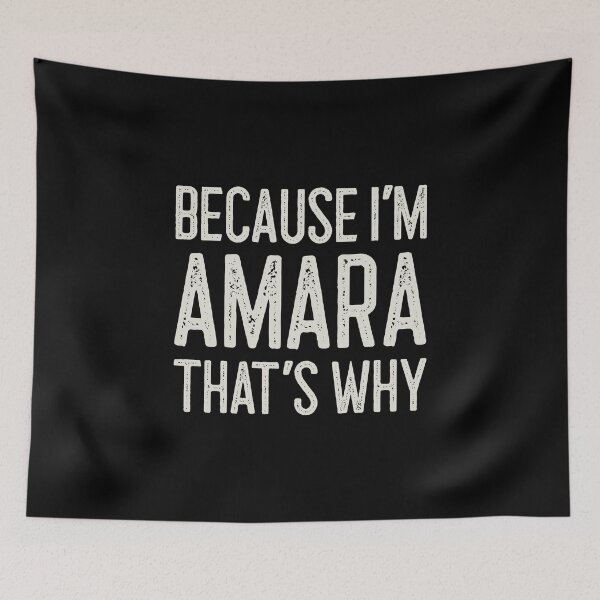 Item preview, Because I’m Amara That’s Why Funny Personalized Name designed and sold by MariosNydras.