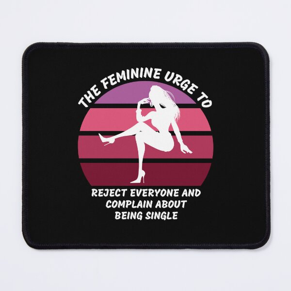 Item preview, The Feminine Urge To Reject Everyone And Complain About Being Single Pink Retro Sunset In Black designed and sold by LuckyKermit.