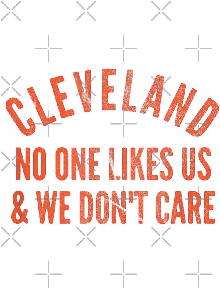 Cleveland No One Likes Us Orange on Brown T-Shirt - Fresh Brewed Tees