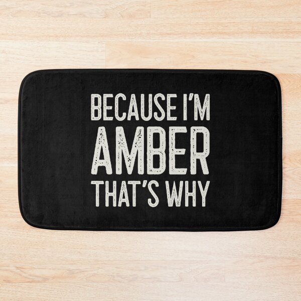 Item preview, Because I’m Amber That’s Why Funny Personalized Name designed and sold by MariosNydras.