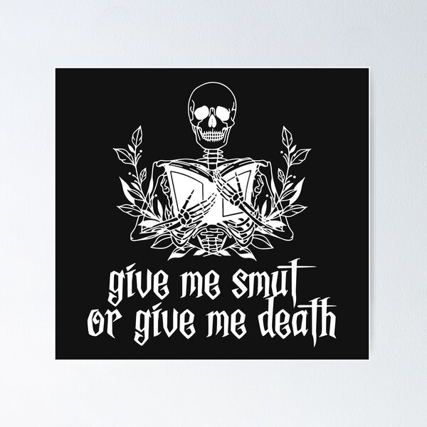 Item preview, Give Me Smut Or Give Me Death designed and sold by KMIKBAL7.