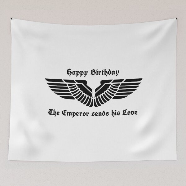 Item preview, Happy Birthday - The Emperor sends his Love designed and sold by PWstore.
