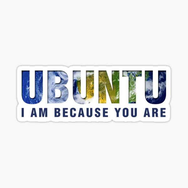 Ubuntu - I am because you Are (Light) Sticker