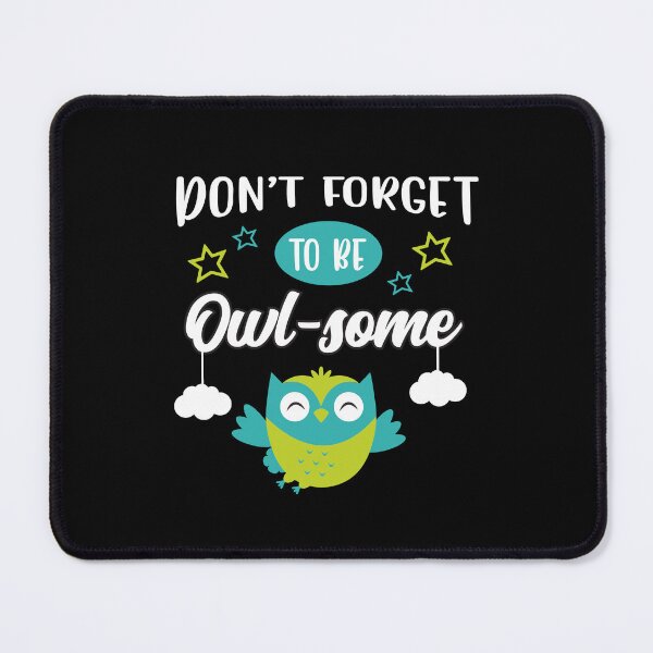 Item preview, Owls. Don't forget to be awesome. Blue owl. designed and sold by epicmarketing.