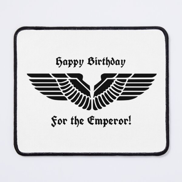 Item preview, Happy Birthday - For the Emperor! designed and sold by PWstore.