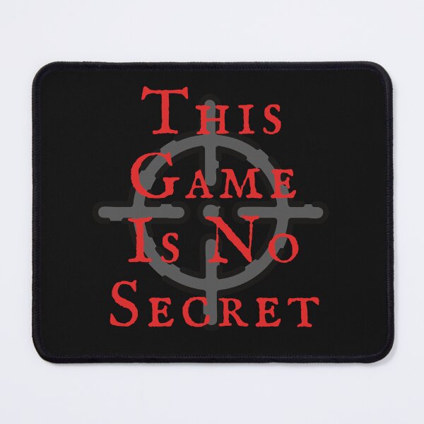 Item preview, This Game Is No Secret This Game Is No Secret t-shirts sweatshirts hoodies designed and sold by Daevely.
