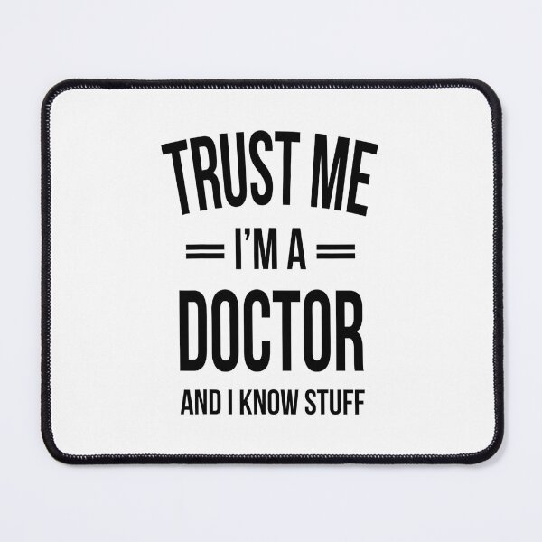 Item preview, Trust me I'm a Doctor and i know stuff - for medicine lovers designed and sold by TeesLina.