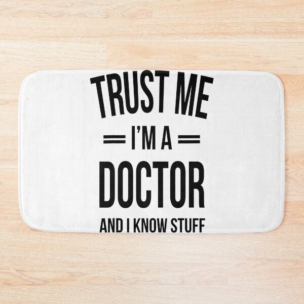 Item preview, Trust me I'm a Doctor and i know stuff - for medicine lovers designed and sold by TeesLina.