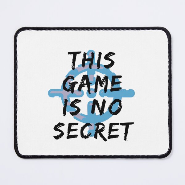 Item preview, This Game Is No Secret stickers stikers t-shirts sweatshirts hoodies designed and sold by Daevely.