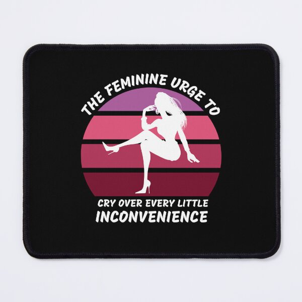 Item preview, The Feminine Urge To Cry Over Every Little Inconvenience Pink Retro Sunset In Black designed and sold by LuckyKermit.