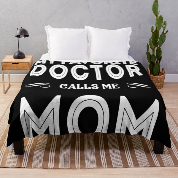 Item preview,  My favorite Doctor calls me Mom - for medicine lovers designed and sold by TeesLina.