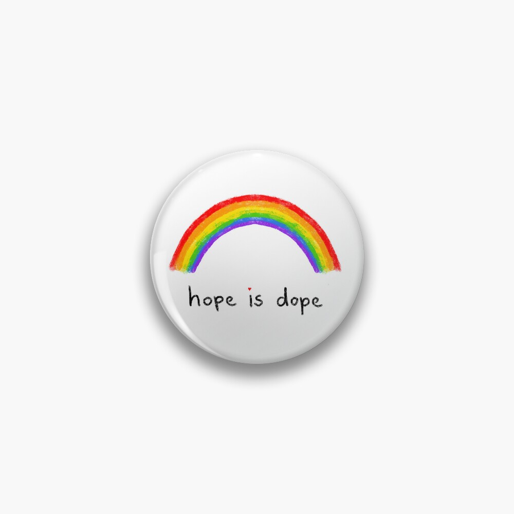 hope is dope Pin