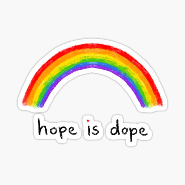 hope is dope  Sticker