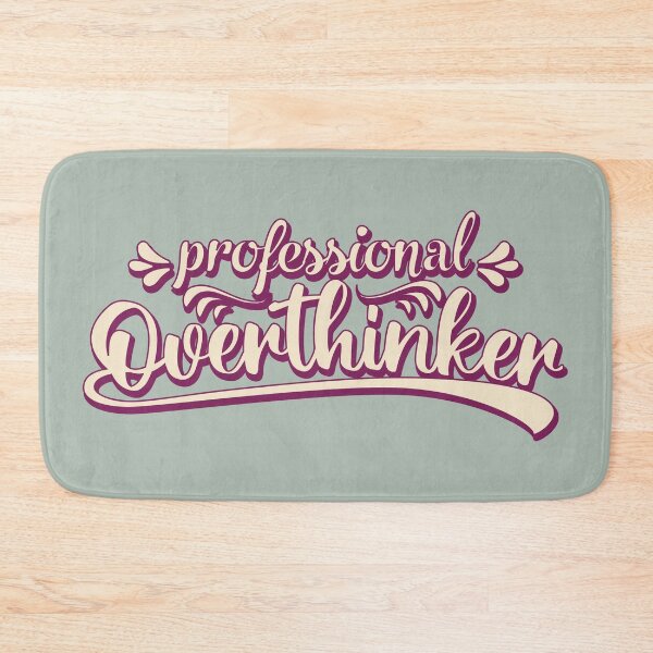 Item preview, Proffesional Overthinker designed and sold by DAFIN.
