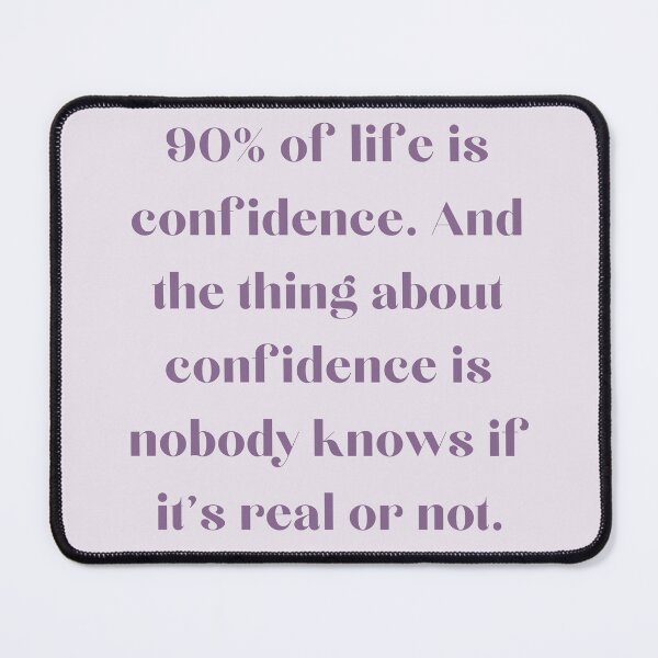 Item preview, Euphoria Maddy "90% of Life is Confidence" designed and sold by ivyandstone.