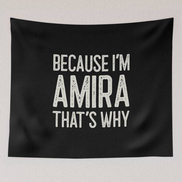 Item preview, Because I’m Amira That’s Why Funny Personalized Name designed and sold by MariosNydras.