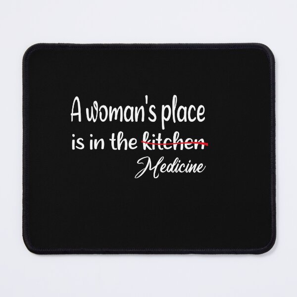 Item preview, A woman's place is Medicine  designed and sold by TeesLina.