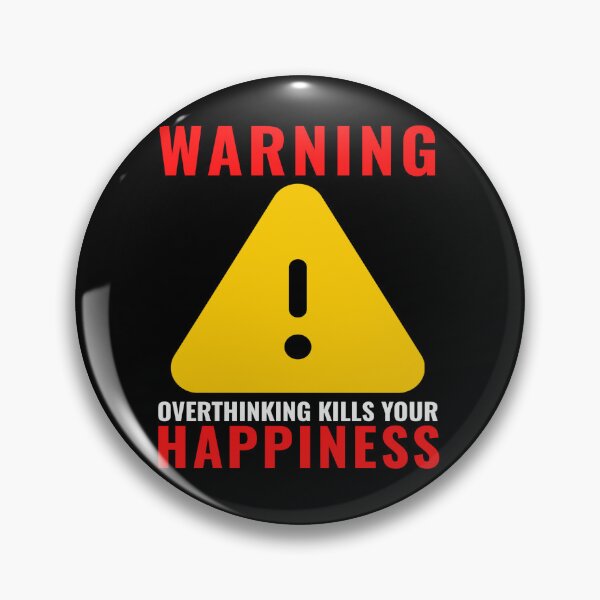 Item preview, Warning over thinking kills your happiness designed and sold by Hussain Shirts.