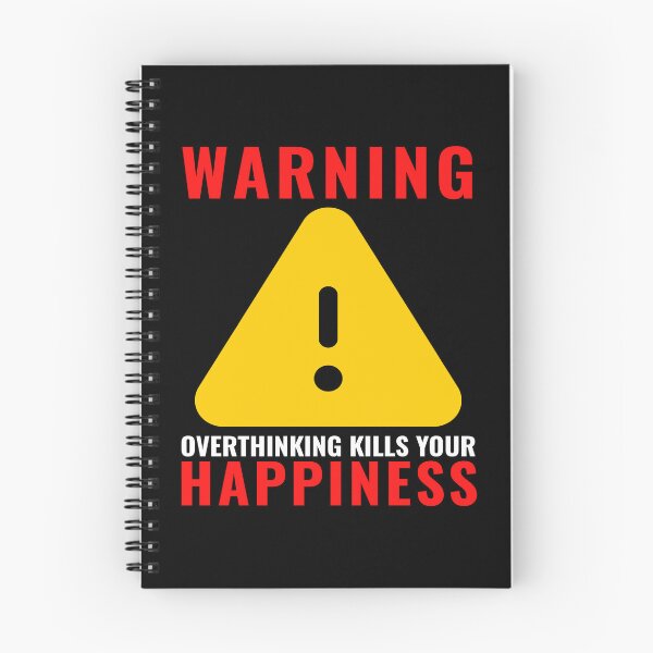 Item preview, Warning over thinking kills your happiness designed and sold by Hussain Shirts.