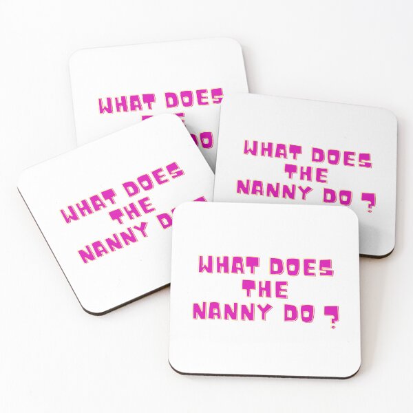 Item preview, What does the nanny do - funny meme designed and sold by Tanuja  Sharma.
