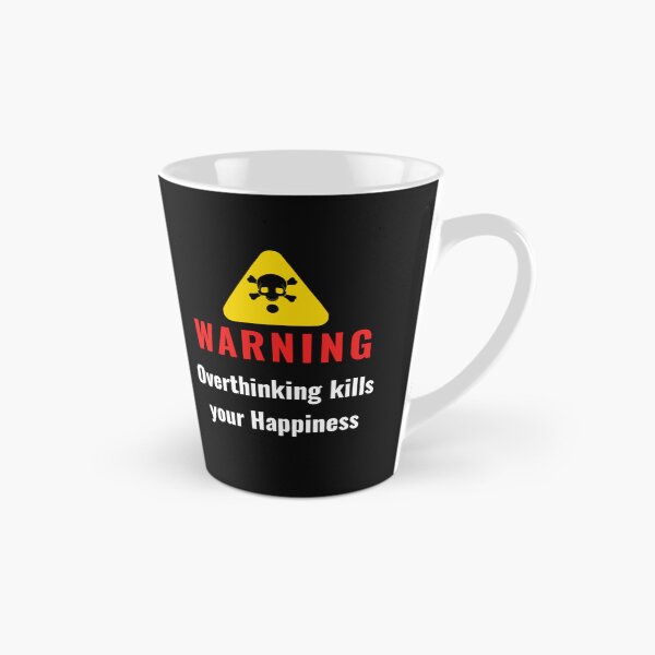 Item preview, Warning over thinking kills your happiness designed and sold by Hussain Shirts.