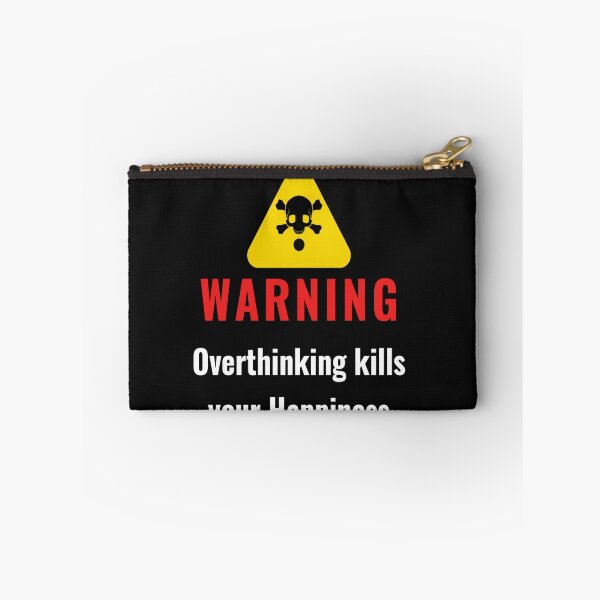 Item preview, Warning over thinking kills your happiness designed and sold by Hussain Shirts.