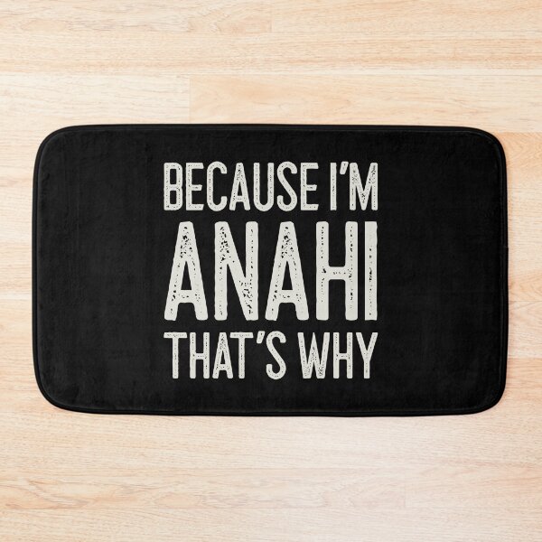 Item preview, Because I’m Anahi That’s Why Funny Personalized Name designed and sold by MariosNydras.