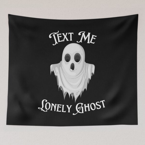 Item preview, White Ghost, Haunted Ghost, Text Me Lonely Ghost, designed and sold by Shop-ArtGallery.